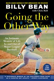 Going the Other Way : An Intimate Memoir of Life In and Out of Major League Baseball cover image