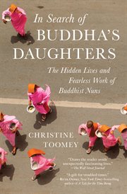 In search of Buddha's daughters : a modern journey down ancient roads cover image