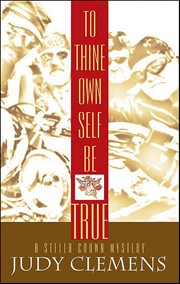 To Thine Own Self Be True : Stella Crown cover image