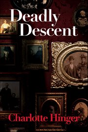 Deadly Descent : Lottie Albright cover image