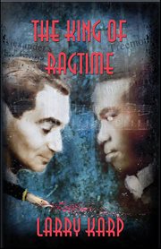 The King of Ragtime : Ragtime Mysteries cover image