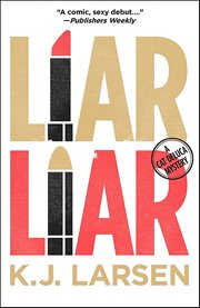 Liar Liar : Cat DeLuca Mysteries cover image