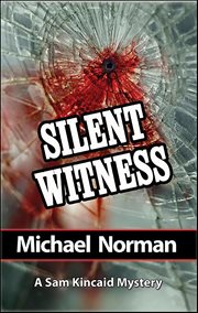 Silent Witness : Sam Kincaid cover image