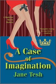A Case of Imagination : Madeline Maclin cover image