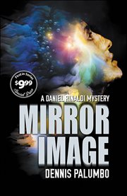 Mirror Image : Daniel Rinaldi Thrillers cover image