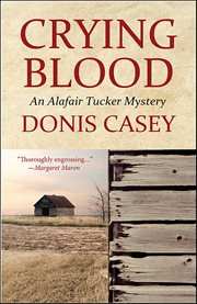 Crying Blood : Alafair Tucker cover image
