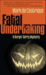 Fatal Undertaking : Buryin' Barry Mystery cover image