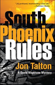 South Phoenix Rules : David Mapstone Mysteries cover image