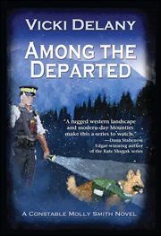 Among the Departed : Constable Molly Smith Novels cover image