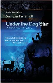 Under the Dog Star : Rachel Goddard Mystery cover image