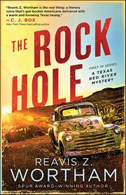 The Rock Hole : Texas Red River Mysteries cover image