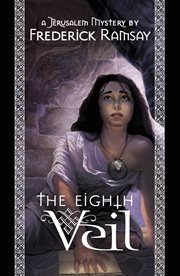 The Eighth Veil : Jerusalem Mysteries cover image