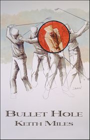 Bullet Hole : Alan Saxon cover image