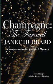 Champagne : The Farewell. Vengeance in the Vineyard cover image