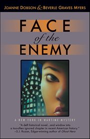 Face of the Enemy : New York in Wartime Mysteries cover image
