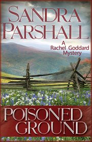 Poisoned Ground : Rachel Goddard Mystery cover image