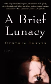 A brief lunacy : a novel cover image