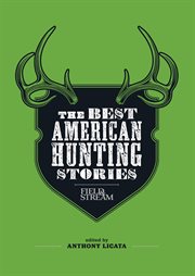 The best American hunting stories cover image