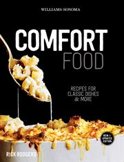 Williams-sonoma comfort food : Recipes for Classic Dishes and More cover image