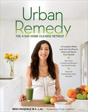 Urban remedy : the Four-Day Home Cleanse Retreat cover image