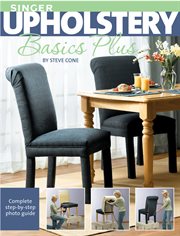 Singer upholstery basics plus : complete step-by-step photo guide cover image