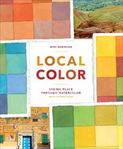 Local Color : Seeing Place Through Watercolor cover image