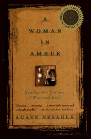 A woman in amber : healing the trauma of war and exile cover image