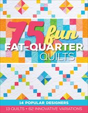 75 FUN FAT-QUARTER QUILTS cover image