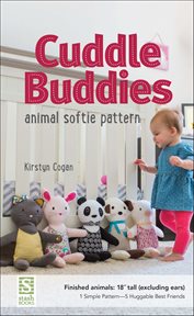 Cuddle Buddies Animal Softie Pattern cover image
