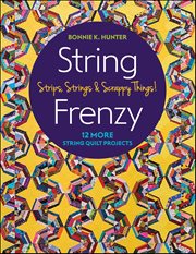 String Frenzy : Strips, Strings & Scrappy Things! cover image