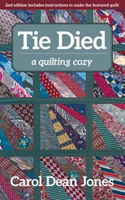 Tie died : a quilting cozy cover image