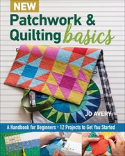 New Patchwork & Quilting Basics cover image