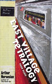 East Village tetralogy : four plays cover image