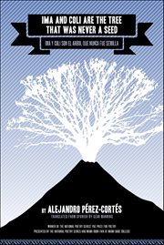 Ima and Coli Are the Tree That Was Never a Seed cover image