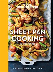 Good Housekeeping sheet pan cooking : 70 easy recipes cover image