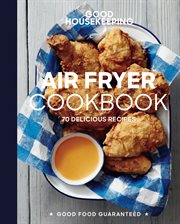 Air fryer cookbook : 70 delicious recipes cover image