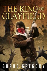 The king of clayfield cover image