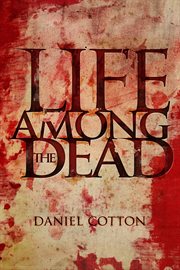 Life among the dead cover image