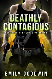 Deathly contagious cover image