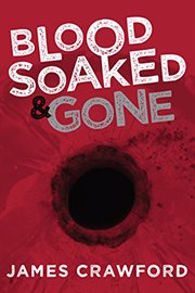 Blood soaked & gone cover image