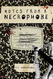 Notes from a necrophobe cover image