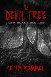 The devil tree : based on the Port St. Lucie legend cover image
