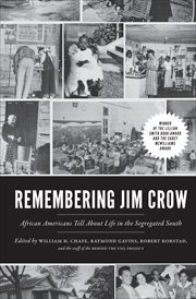 Remembering Jim Crow : African Americans tell about life in the segregated South cover image