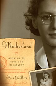Motherland : growing up with the Holocaust cover image
