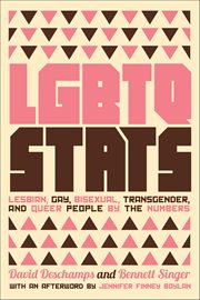 LGBTQ Stats : Lesbian, Gay, Bisexual, Transgender, And Queer People By The Numbers cover image