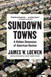 Sundown Towns : A Hidden Dimension Of American Racism cover image