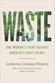 Waste : One Woman's Fight Against America's Dirty Secret cover image