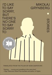 I'd Like to Say Sorry, but There's No One to Say Sorry To : Stories cover image