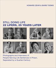 Still Doing Life : 22 Lifers, 25 Years Later cover image