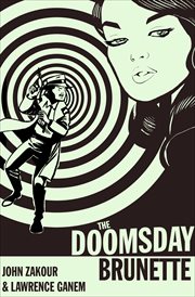 The doomsday brunette : a Nuclear bombshell novel cover image